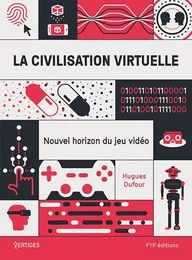 La Civilisation virtuelle