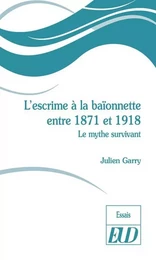 L'escrime à la baïonnette entre 1871 et 1918