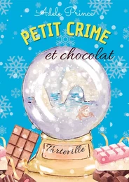 PETIT CRIME et chocolat