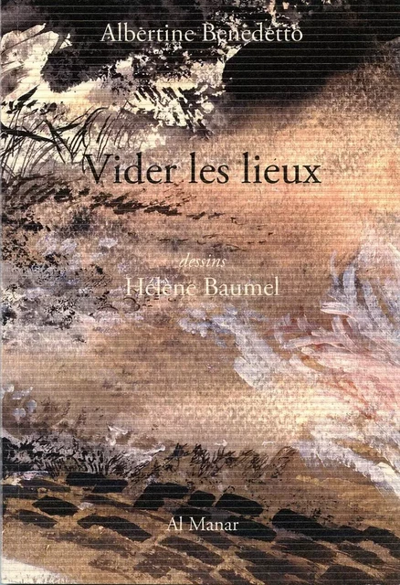 Vider les lieux - BENEDETTO Albertine - AL MANAR