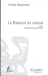 LA BLESSURE DU SILENCE