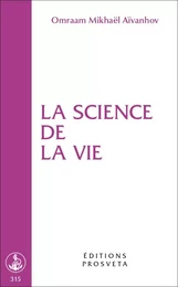 LA SCIENCE DE LA VIE