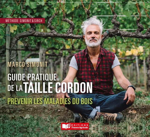 Le guide pratique de la Taille Cordon -  - FRANCE AGRICOLE