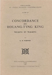 Concordance du Houang-T'ing King, Nei-King et Wai-King