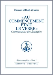 AU COMMENCEMENT ETAIT LE VERBE - TOME 9