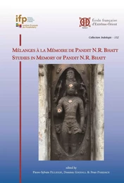 Mélanges tantriques à la Mémoire de Pandit N.R. Bhatt / Studies in Memory of Pandit N.R. Bhatt