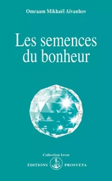 LES SEMENCES DU BONHEUR