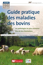 Guide pratique des maladies des bovins