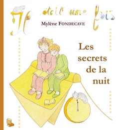 FONDECAVE Mylène / Les secrets de la nuit