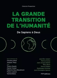 La Grande Transition de l'humanité