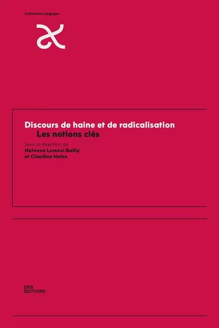 Discours de haine et de radicalisation - les notions clés -  - ENS LYON