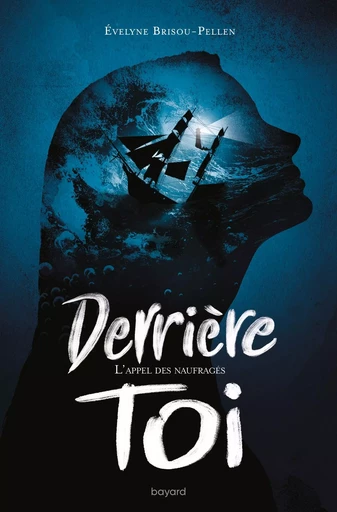 Derrière toi, Tome 02 - Évelyne BRISOU-PELLEN - BAYARD JEUNESSE