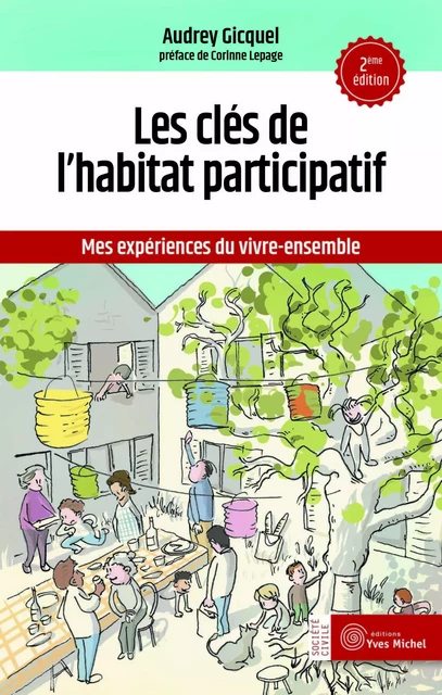 Les clés de l'habitat participatif  - Audrey Gicquel - YVES MICHEL