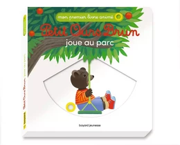 Petit Ours Brun joue au parc - Mon premier livre animé