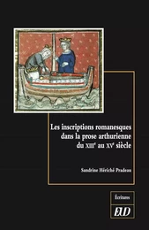 Les inscriptions romanesques dans la prose arthurienne