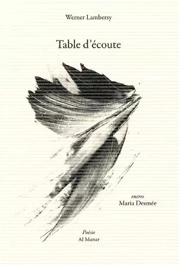 Table d'écoute - Werner Lambersy, Maria Desmée - AL MANAR