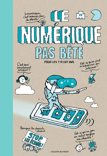 Numérique pas bête - Romain Gallissot, Baptiste MASSA - BAYARD JEUNESSE