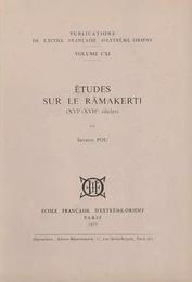 Etudes sur le Ramakerti (XVIe - XVIIe siècles)