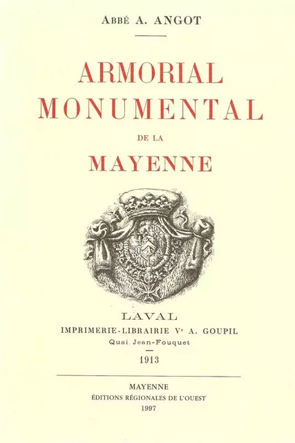 Armorial Monumental de la Mayenne - A. Angot - FLOCH