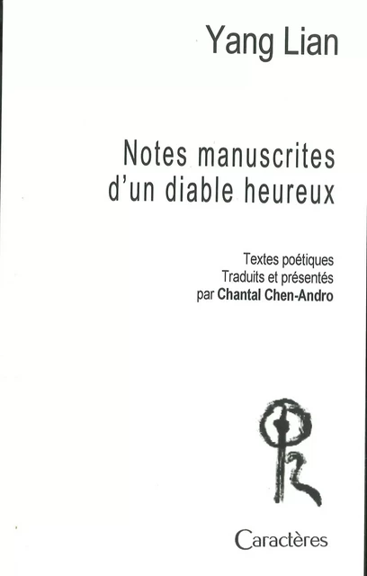 NOTES MANUSCRITES D'UN DIABLE HEUREUX - Yang Lian - CARACTERES