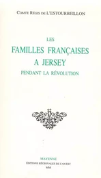 Les familles françaises à Jersey pendant la Révolution