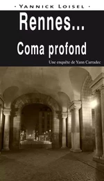 Rennes... coma profond