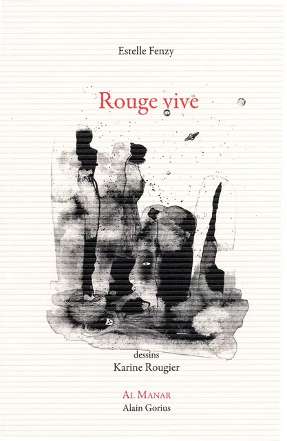 Rouge vive - Estelle Fenzy - AL MANAR