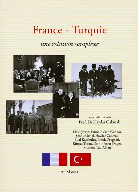 France-Turquie : une relation complexe - Haydar Çakmak - AL MANAR