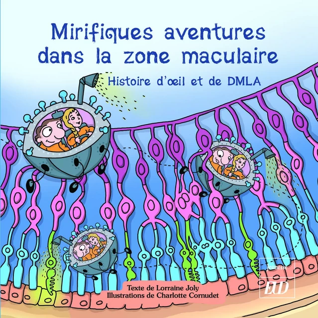 Mirifiques aventures dans la zone maculaire - Lorraine Joly - PU DIJON