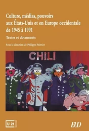 Culture, médias, pouvoirs aux Etats-Unis et en  Europe occidentale de 1945 à 199