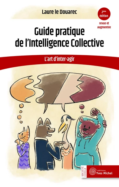 Guide pratique de l’Intelligence Collective - Laure le Douarec - YVES MICHEL