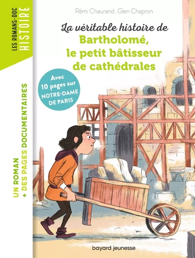 La véritable histoire de Bartholomé, le petit bâtisseur de cathédrales - Rémi Chaurand, Estelle Vidard - BAYARD JEUNESSE