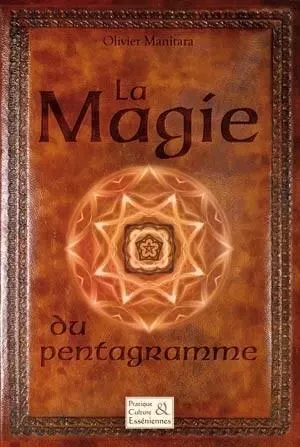 LA MAGIE DU PENTAGRAMME - Olivier Manitara - ESSENIA