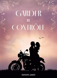 Garder le contrôle