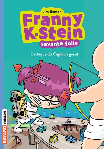 Franny K. Stein, savante folle, Tome 02 - Jim Benton - BAYARD JEUNESSE