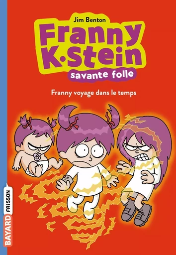 Franny K. Stein, savante folle, Tome 04 - Jim Benton - BAYARD JEUNESSE