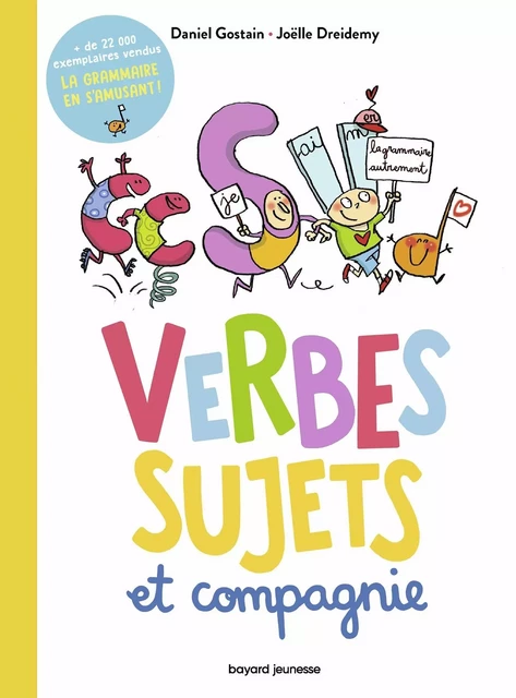 Verbes, sujets et compagnie - Daniel Gostain - BAYARD JEUNESSE