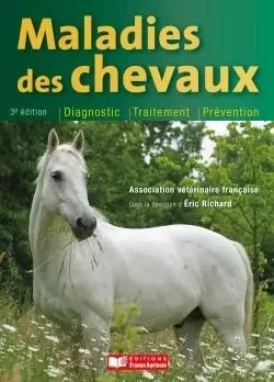 Maladies des chevaux -  RICHARD-E - FRANCE AGRICOLE