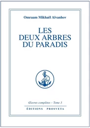 LES DEUX ARBRES DU PARADIS - TOME 3