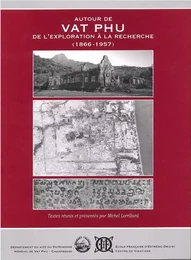 Autour de Vat Phu, de l'exploration à la recherche (1866-1957)