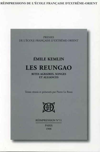 Les Reungao - Émile KEMLIN, Pierre Le Roux - EFEO