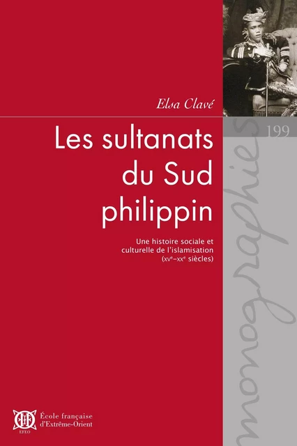 Les sultanats du Sud philippin - Elsa CLAVÉ - EFEO