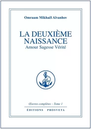 LA DEUXIEME NAISSANCE - TOME 1