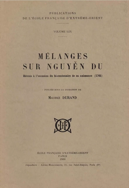 Mélanges sur Nguyen Du réunis à l'occasion du bi-centenaire de sa naissance (1765) - DURAND M. (ss dir.) - EFEO