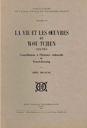 La vie et les oeuvres de Wou-Tchen (816-895)