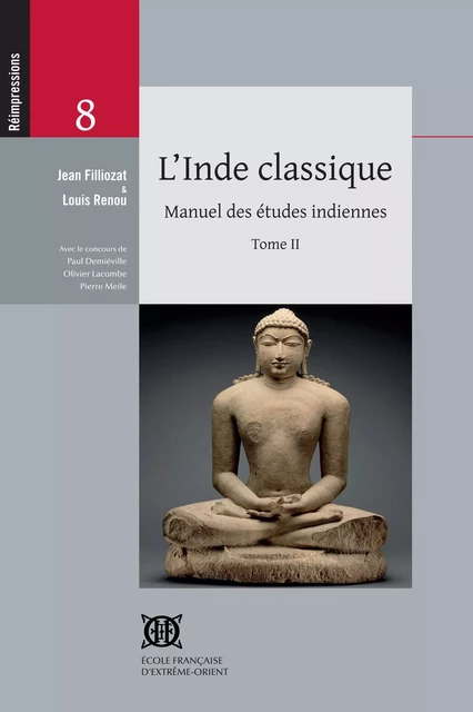 l'Inde classique. Manuel des études indiennes. Tome 2 - Louis RENOU, Jean Filliozat - EFEO