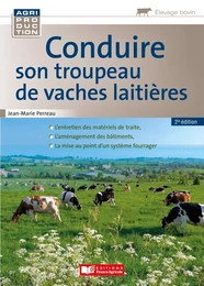 Conduire son troupeau de vaches laitières