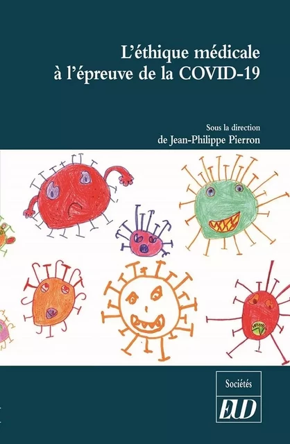 L'éthique médicale à l'épreuve de la Covid-19 - Jean-Philippe Pierron - PU DIJON