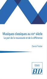 Musiques classiques au XXIe siècle