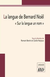 La langue de Bernard Noël